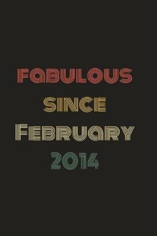 Cover of Fabulous Since February 2014