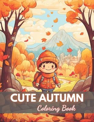 Book cover for Cute Autumn Coloring Book for Kids