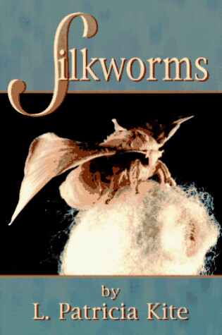 Cover of Silkworms