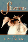 Book cover for Silkworms