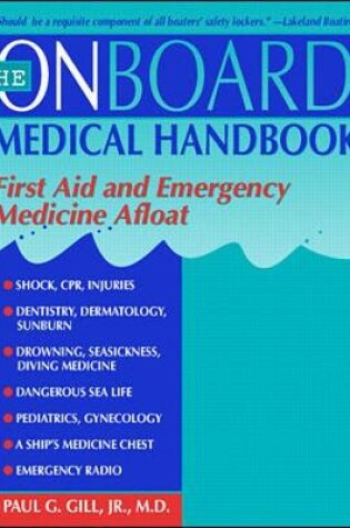 Cover of The Onboard Medical Guide: First Aid and Emergency Medicine Afloat