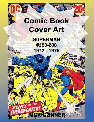 Book cover for Comic Book Cover Art SUPERMAN #253-288 1972 - 1975