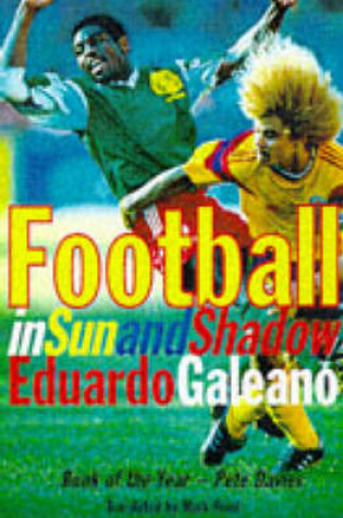 Cover of Football in Sun and Shadow