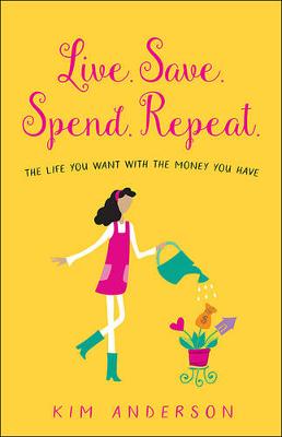 Book cover for Live. Save. Spend. Repeat.