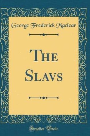 Cover of The Slavs (Classic Reprint)