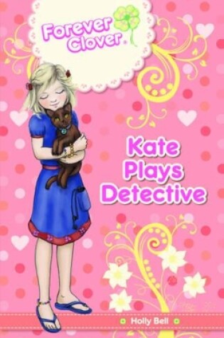 Cover of Kate Plays Detective