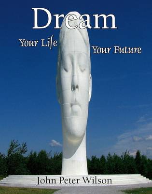 Cover of Dream Your Life Your Future