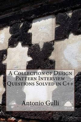 Cover of A Collection of Design Pattern Interview Questions Solved in C++