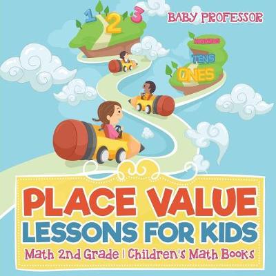 Book cover for Place Value Lessons for Kids - Math 2nd Grade Children's Math Books