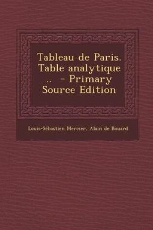 Cover of Tableau de Paris. Table Analytique .. - Primary Source Edition