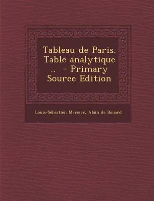Book cover for Tableau de Paris. Table Analytique .. - Primary Source Edition