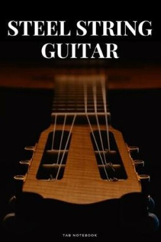 Cover of Steel String Guitar Tab Notebook