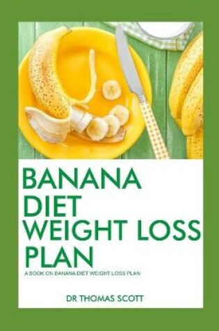 Cover of Banana Diet Weight Loss Plan