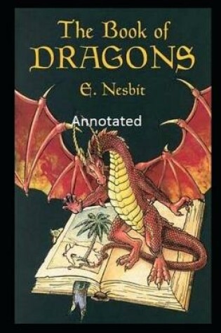Cover of The Book of Dragons Annotated