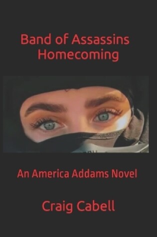 Cover of Band of Assassins Homecoming