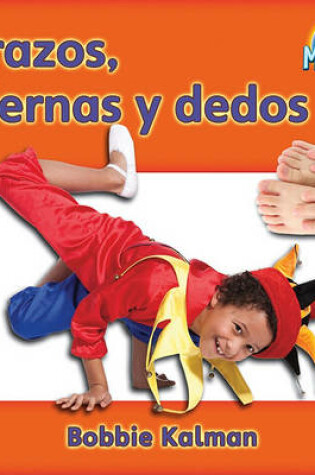 Cover of Brazos, Piernas Y Dedos (Arms and Legs, Fingers and Toes)