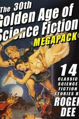 Cover of The 30th Golden Age of Science Fiction Megapack(r)