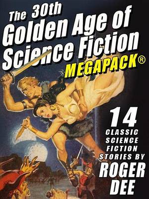 Book cover for The 30th Golden Age of Science Fiction Megapack(r)