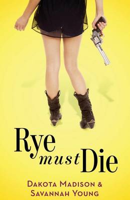 Book cover for Rye Must Die