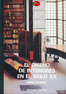 Book cover for El Diseno de Interiores En El Siglo XX