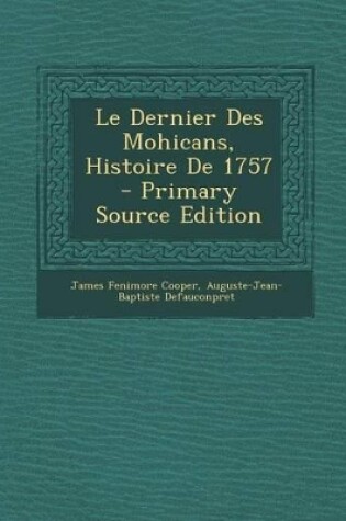 Cover of Le Dernier Des Mohicans, Histoire de 1757