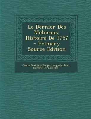 Book cover for Le Dernier Des Mohicans, Histoire de 1757