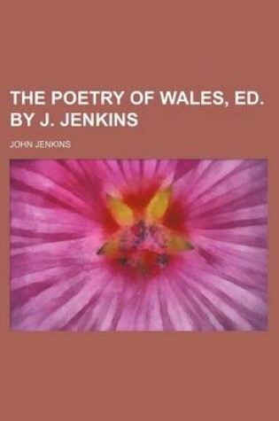 Cover of The Poetry of Wales, Ed. by J. Jenkins