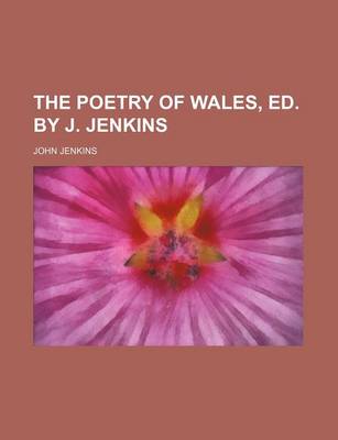 Book cover for The Poetry of Wales, Ed. by J. Jenkins