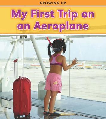 Cover of My First Trip on an Aeroplane