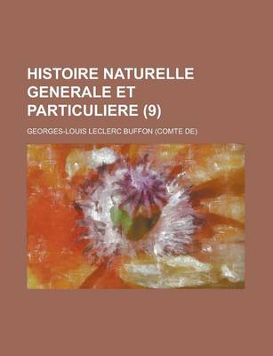 Book cover for Histoire Naturelle Generale Et Particuliere (9)