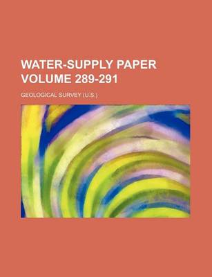 Book cover for Water-Supply Paper Volume 289-291