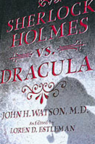 Cover of Sherlock Holmes Vs.Dracula