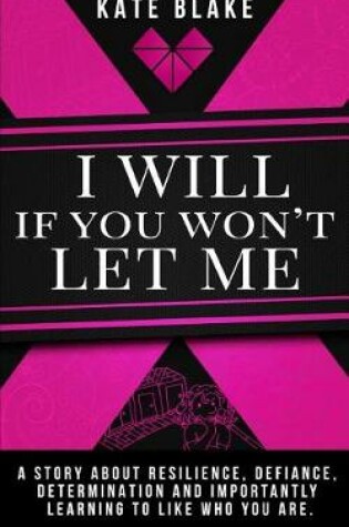 Cover of I Will If You Won't Let Me