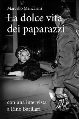 Book cover for La Dolce Vita Dei Paparazzi