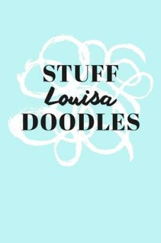 Cover of Stuff Louisa Doodles