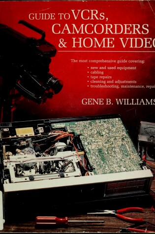 Cover of Chilton's Guide to Videocassette Recorders, Camcorders and Home Video