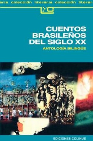 Cover of Cuentos Brasilenos Del Siglo Xx: Antologia Bilingue