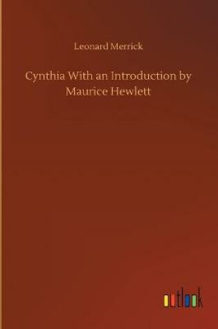 Cover of Cynthia With an Introduction by Maurice Hewlett