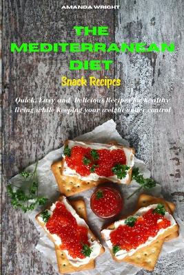 Book cover for The Mediterranean Diet Snack Recipes