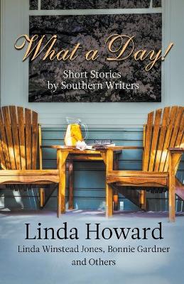 Book cover for What a Day! Short Stories by Southern Writers