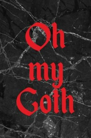 Cover of Oh my Goth