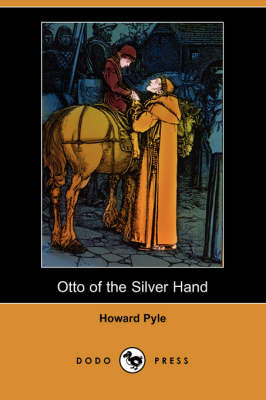 Book cover for Otto of the Silver Hand (Dodo Press)