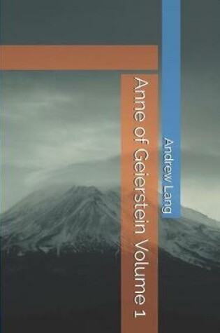 Cover of Anne of Geierstein Volume 1
