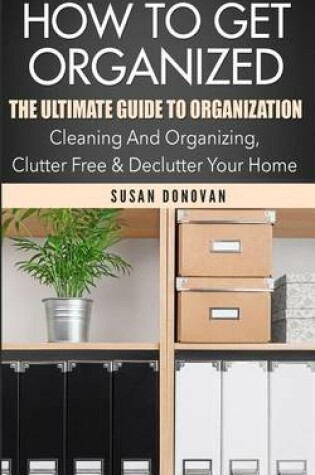Cover of How To Get Organized