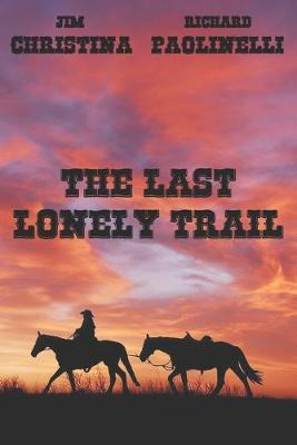 Book cover for The Last Lonely Trail