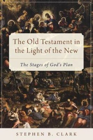 Cover of Old Testament in the Light of the New