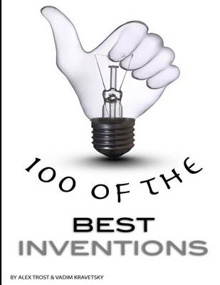 Book cover for 100 of the Best Inventions