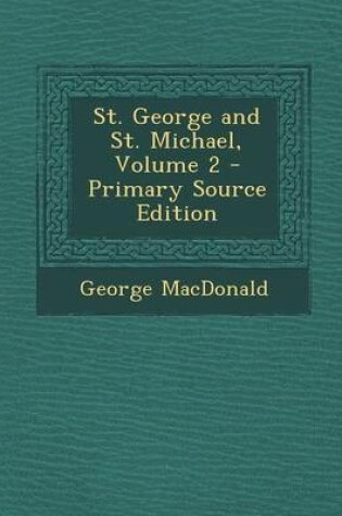 Cover of St. George and St. Michael, Volume 2