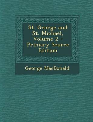 Book cover for St. George and St. Michael, Volume 2