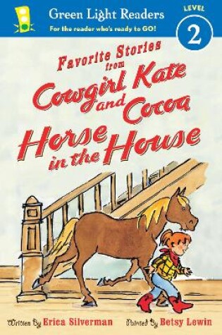 Cover of Favorite Stories from Cowgirl Kate and Cocoa: Horse in the House (GLR Level 2)